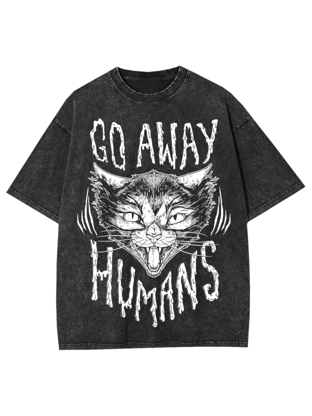Go Away Humans Washed Tshirt