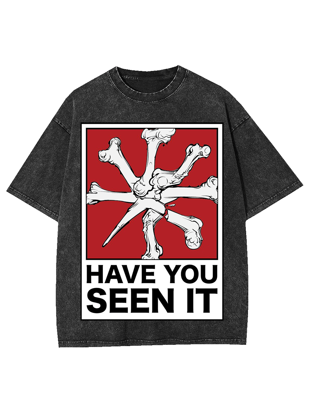 Have You Seen It Washed Tshirt-ClassyOutlaw Sale