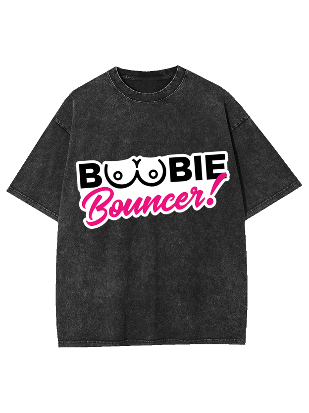 Boobie Bouncer Washed Tshirt