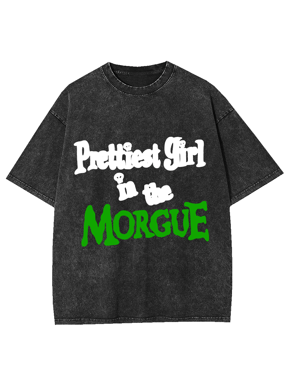 Prettiest Girl In The Morgue Washed Tshirt