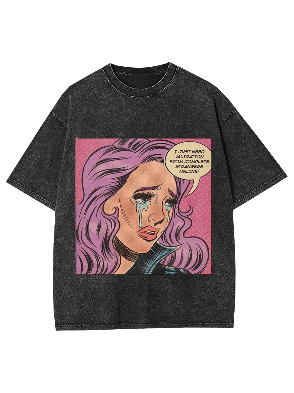 I Just Need Washed Tshirt