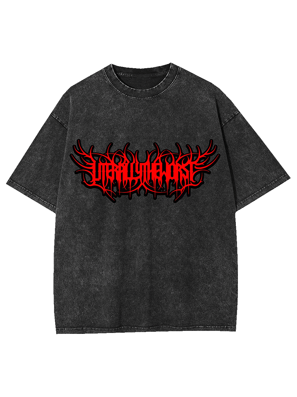 Literally The Worst Washed Tshirt