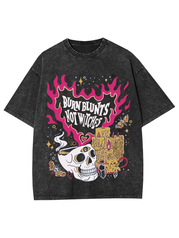 Burn Blunts Not Witches Washed Tshirt