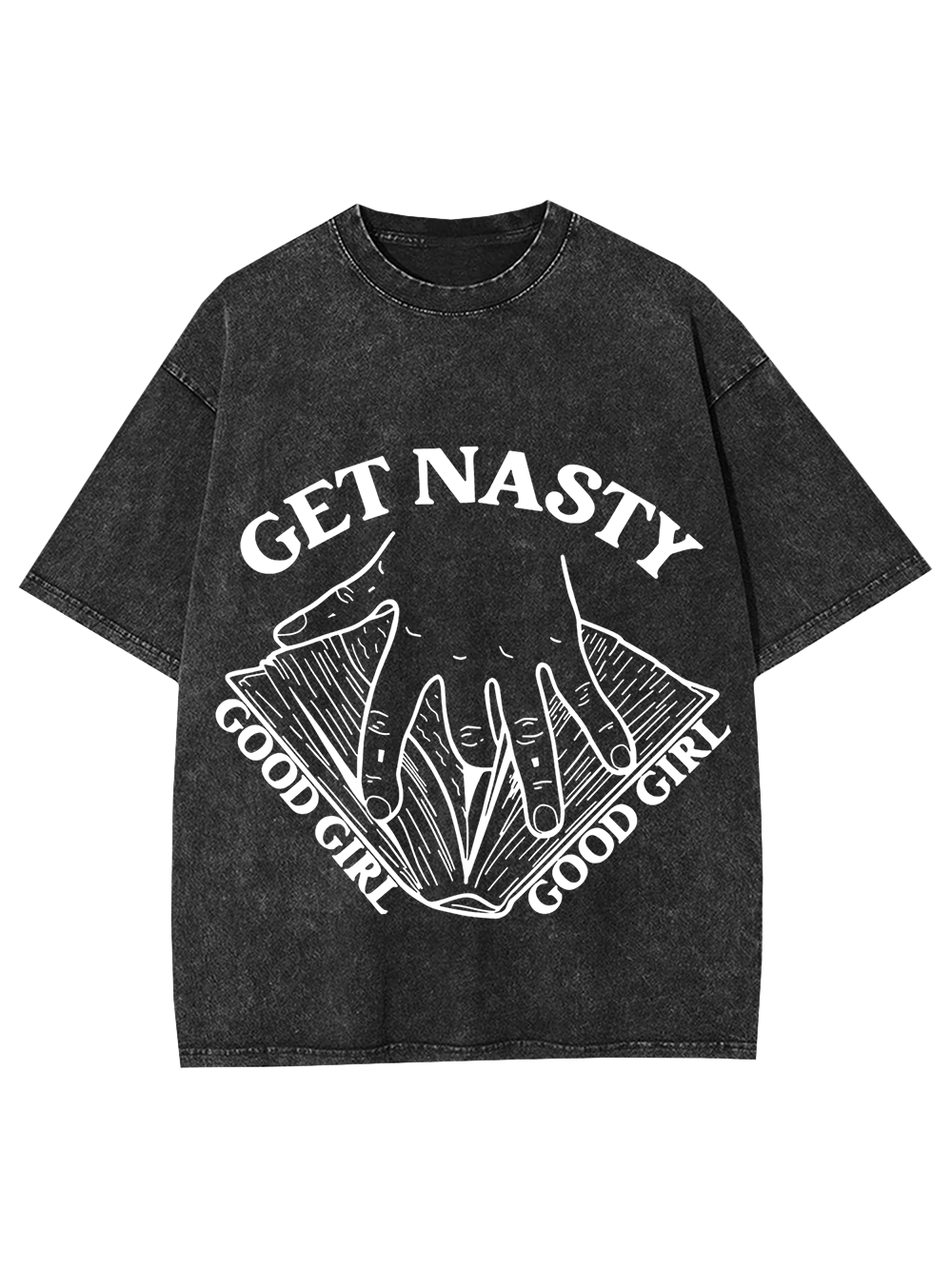 Get Nasty Good Girl Washed Tshirt