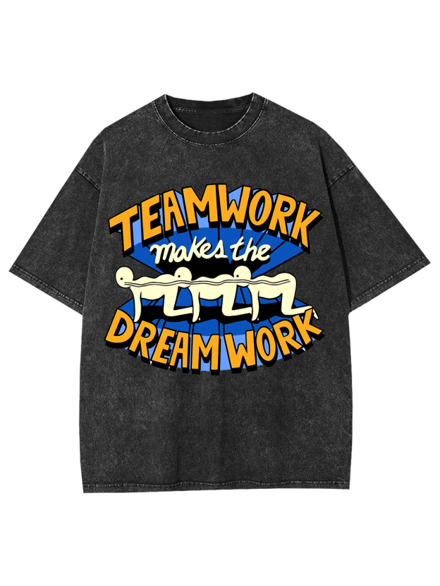 Teamwork Makes the Dream Work Washed Tshirt