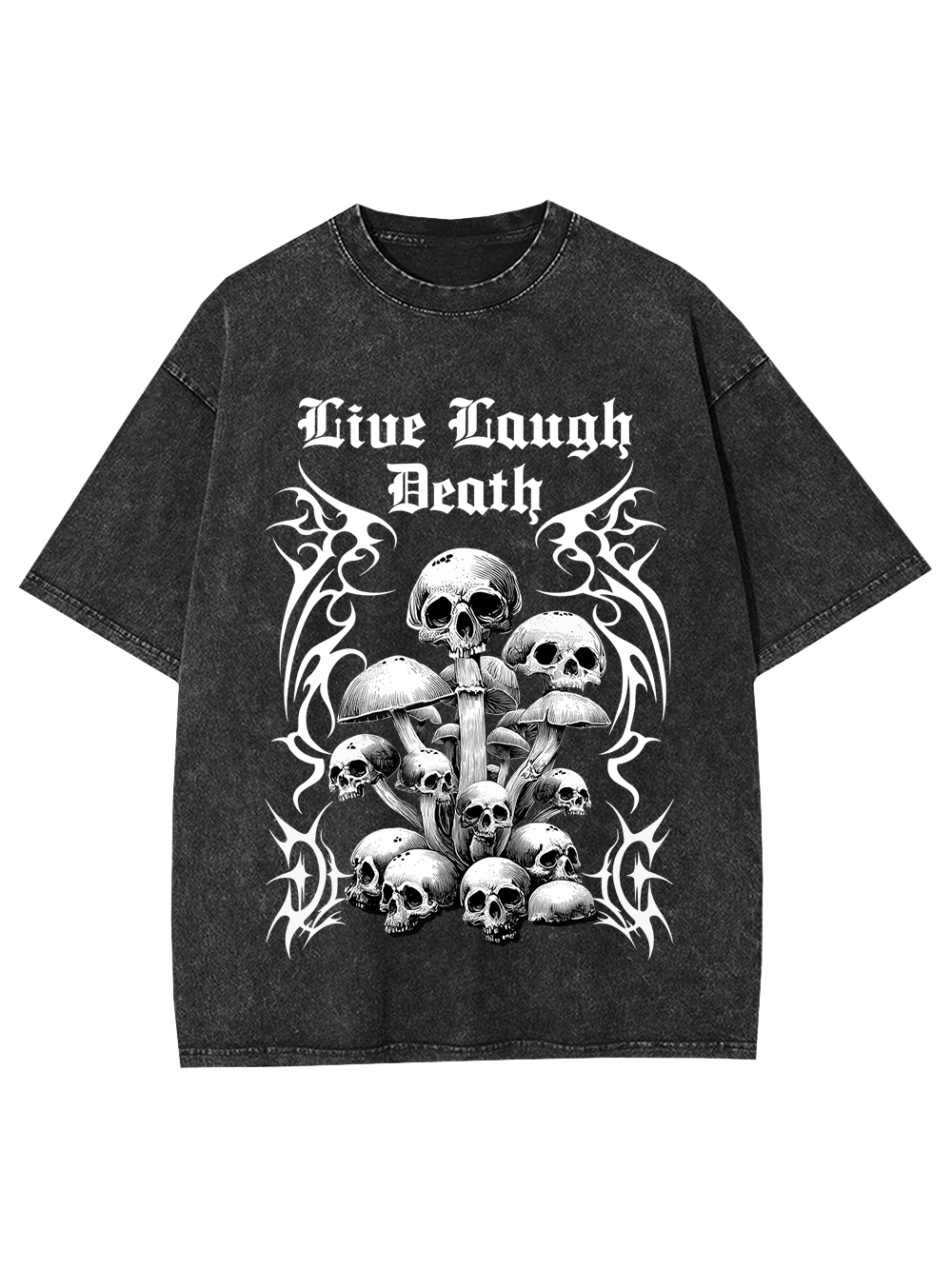 Live Laugh Death Washed Tshirt