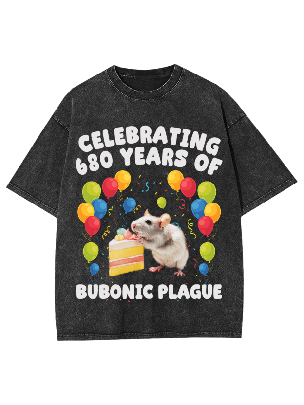 Celebrating 680 Years Of Bubonic Plague Washed Tshirt