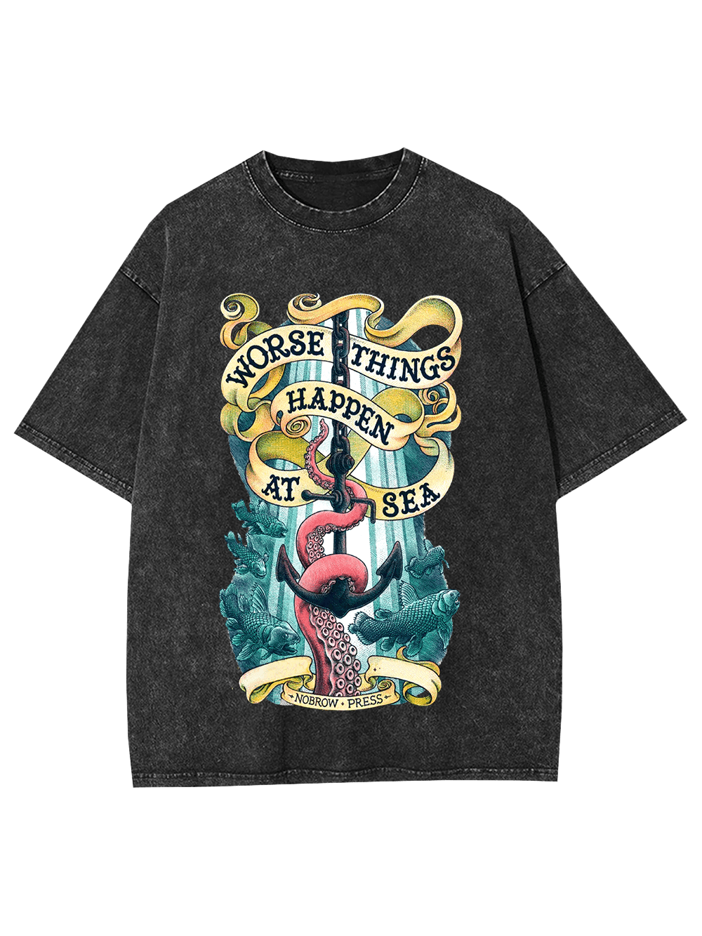 Worse Things Happen at Sea Washed Tshirt