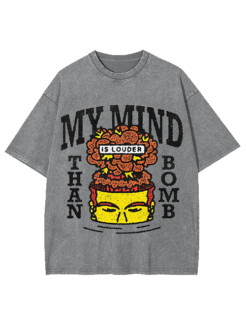 My Mind The Bomb Washed Tshirt