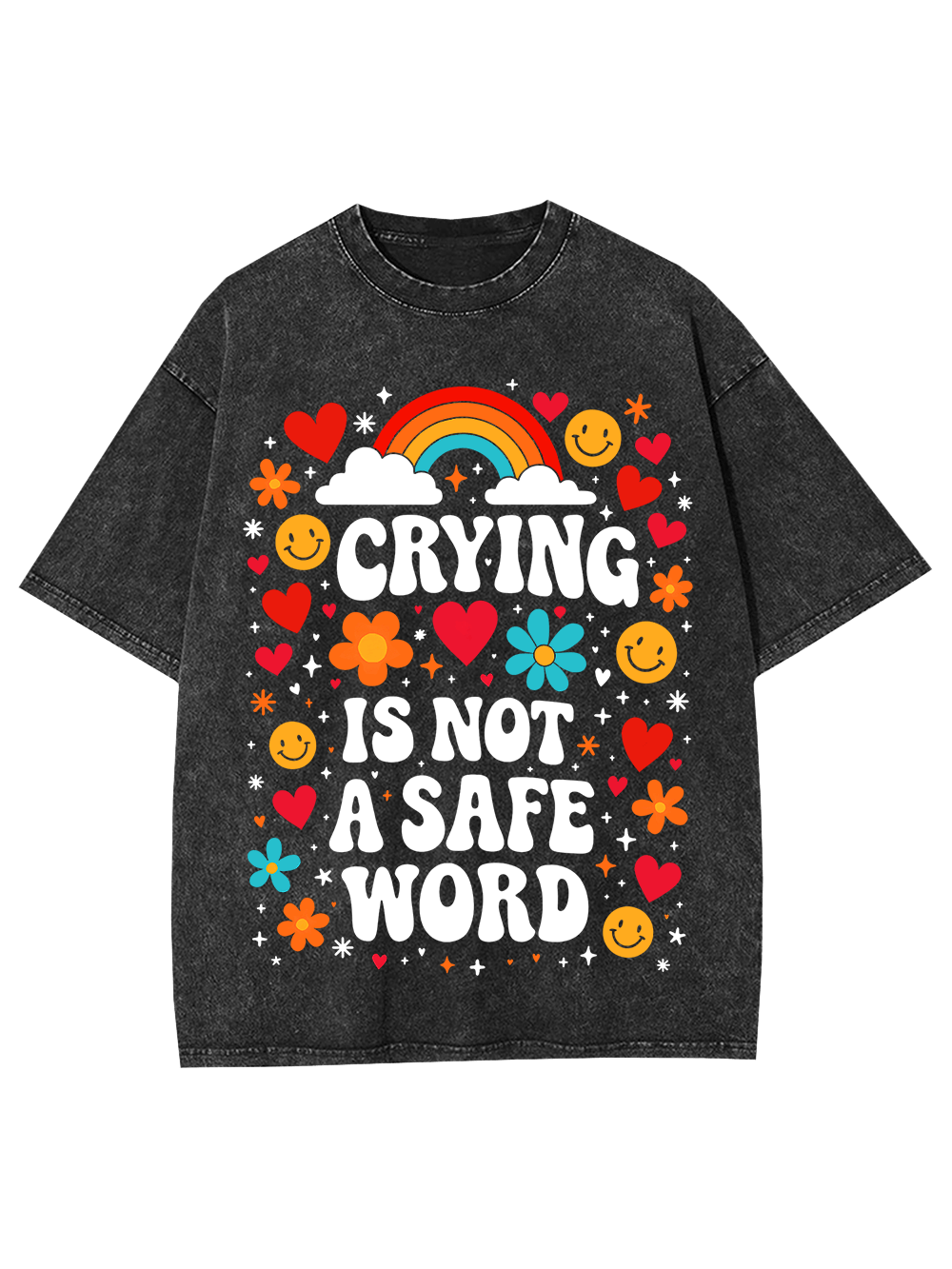 Crying Is Not A Safe Word Washed Tshirt