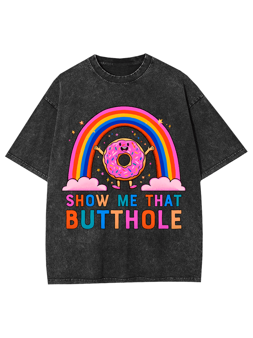 Show Me That Butthole Washed Tshirt