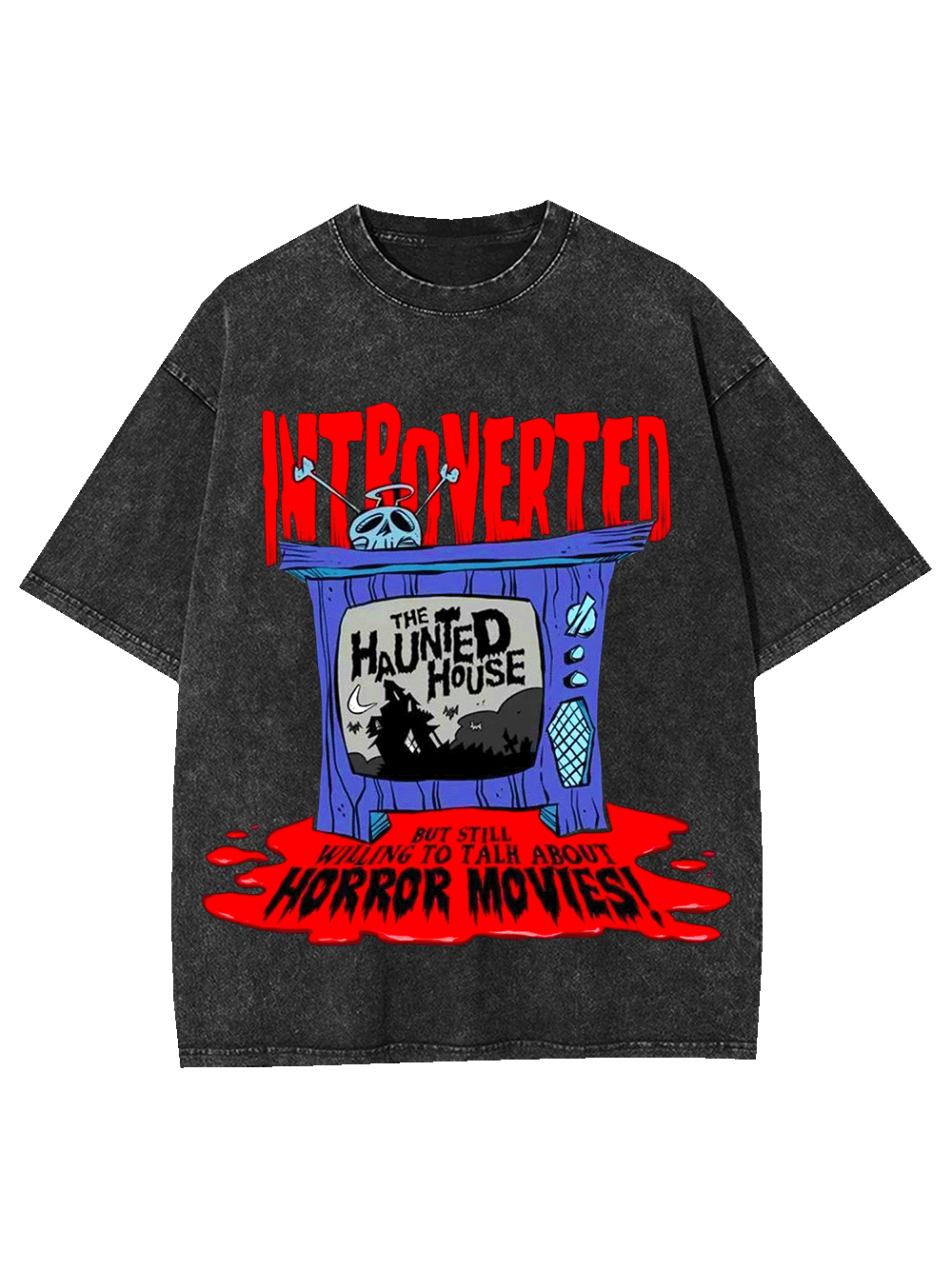 INTROVERTED BUT LOVES HORROR MOVIES WASHED TSHIRT