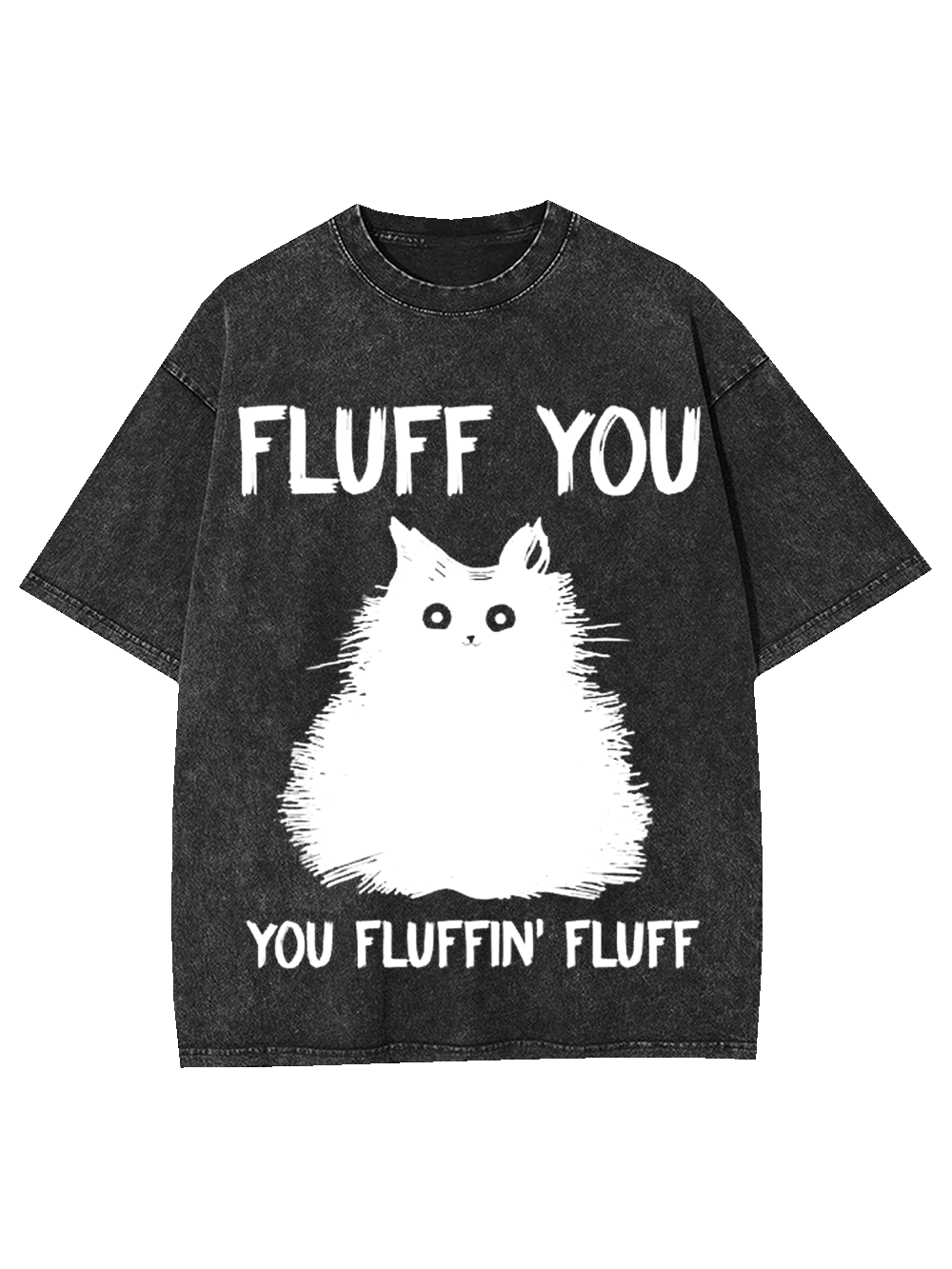 Fluff You Washed Tshirt-ClassyOutlaw Sale