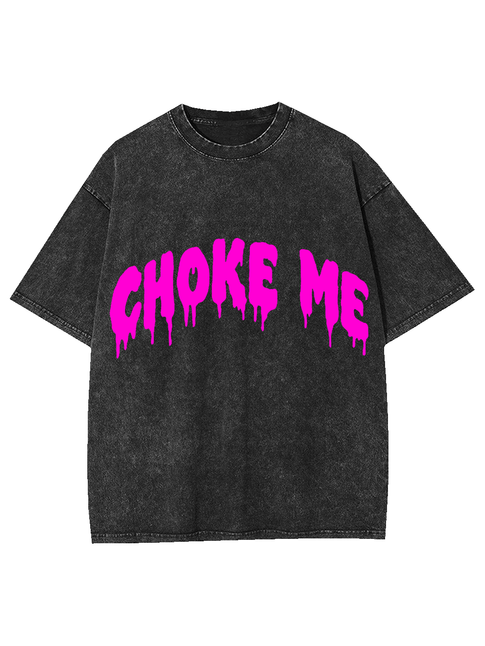 Choke Me Washed Tshirt