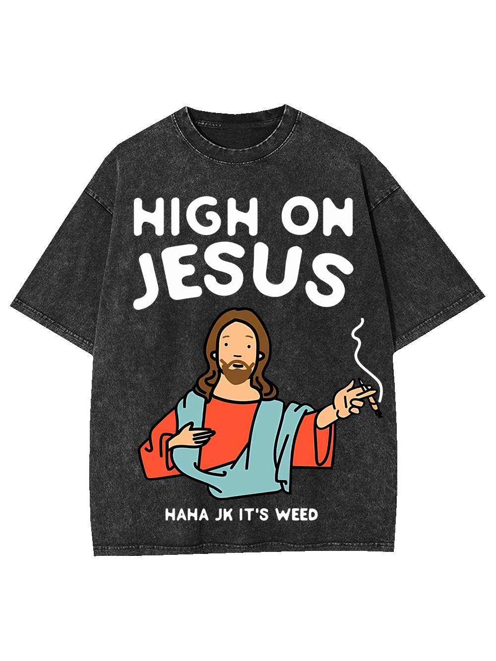 HIGH ON JESUS WASHED TSHIRT