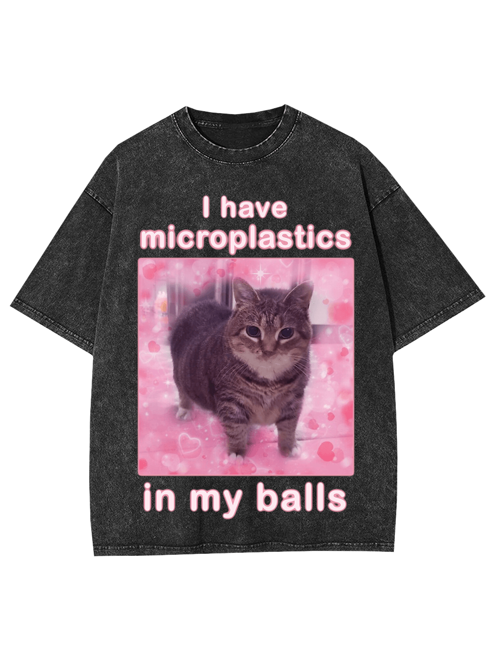 I Have Microplastice In My Balls Washed Tshirt-ClassyOutlaw Sale