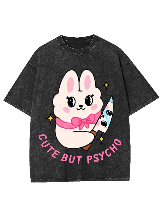 Cute But Psycho Washed Tshirt