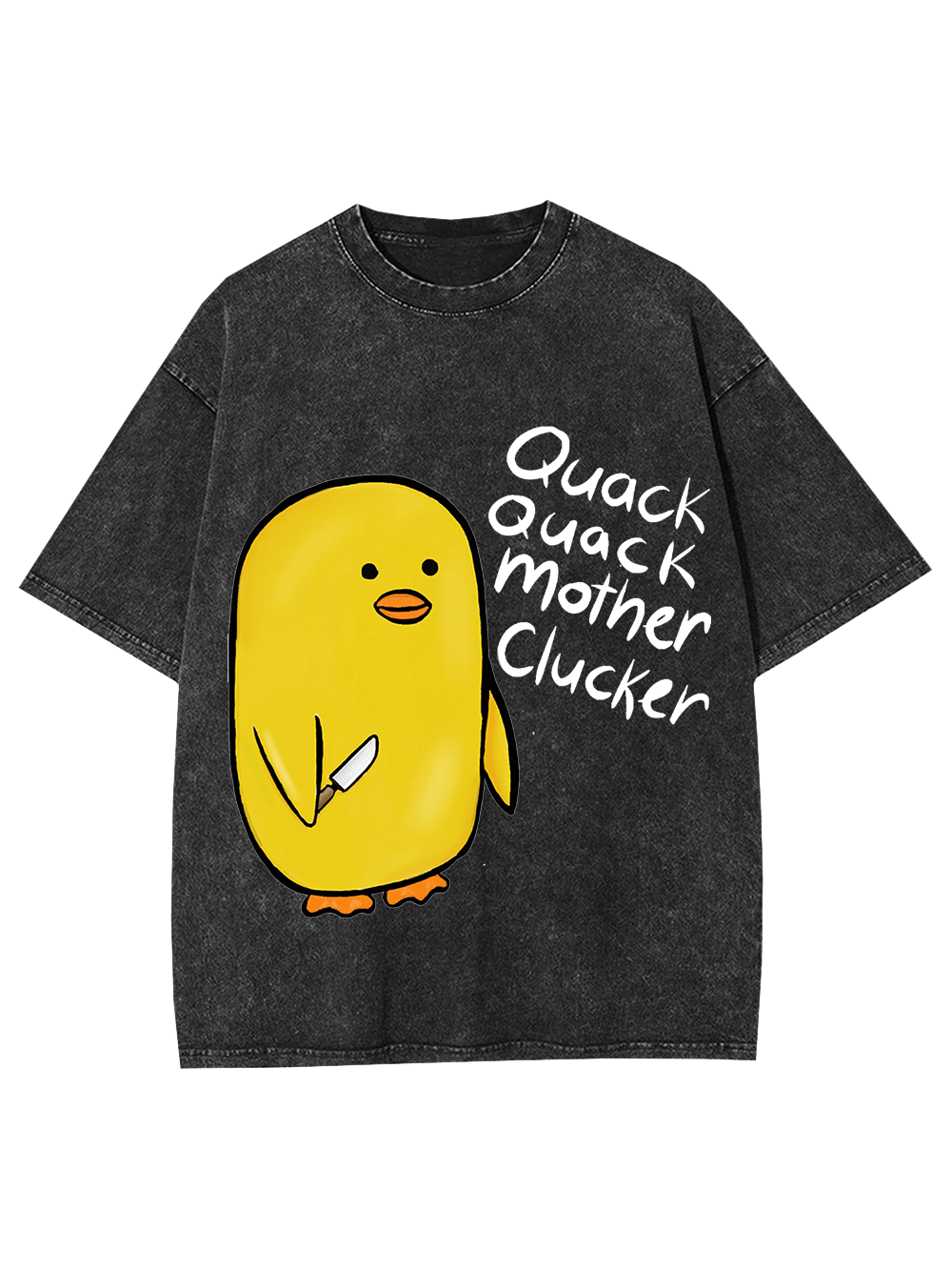 Quack Quack Mother Clucker Washed Tshirt
