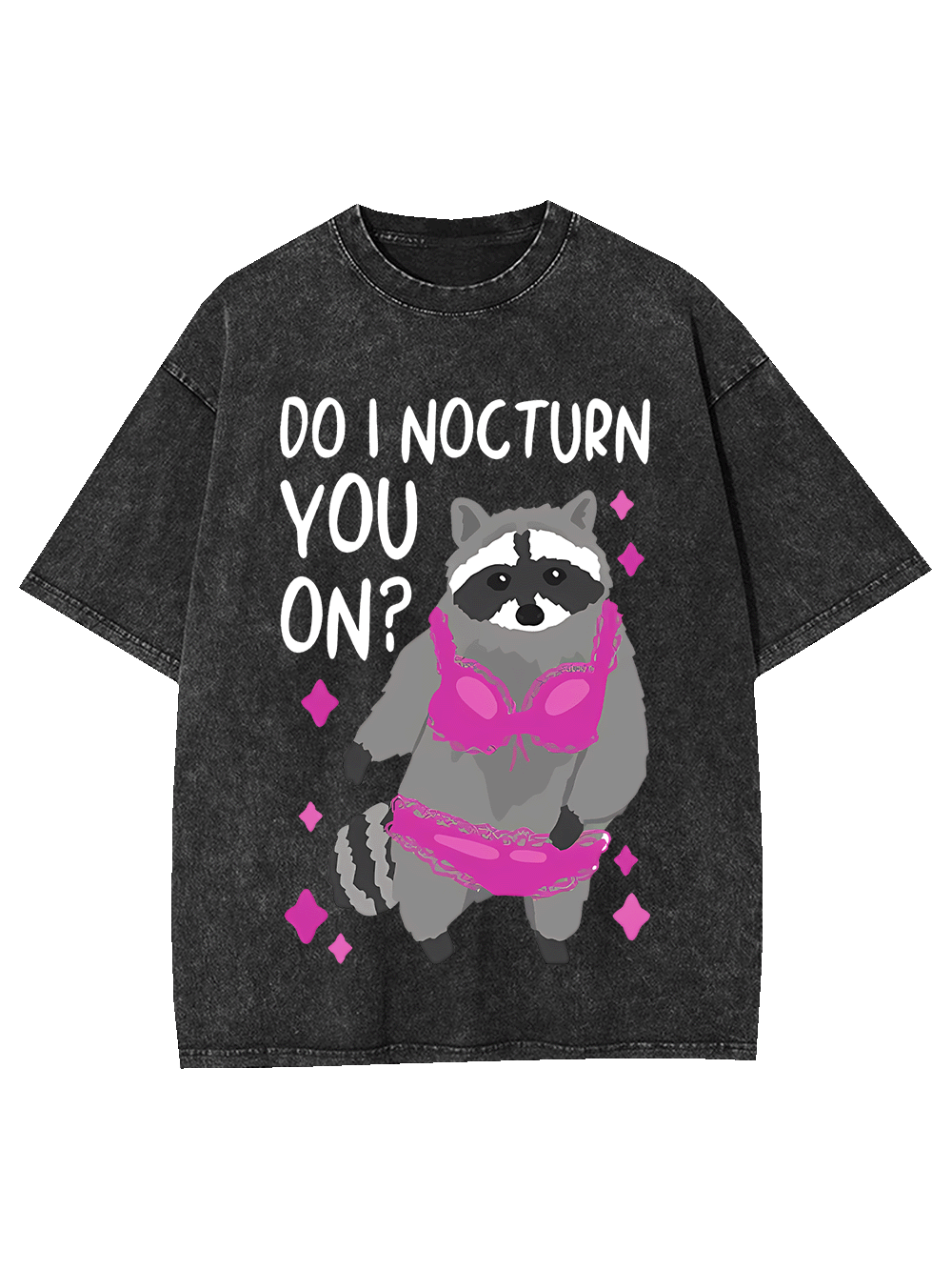 Do I Nocturn You On? Washed Tshirt
