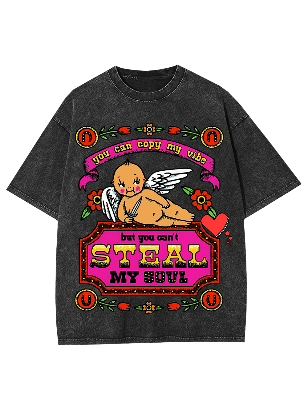 You Can Copy My Vibe But You Can't Steal My Soul. Washed Tshirt
