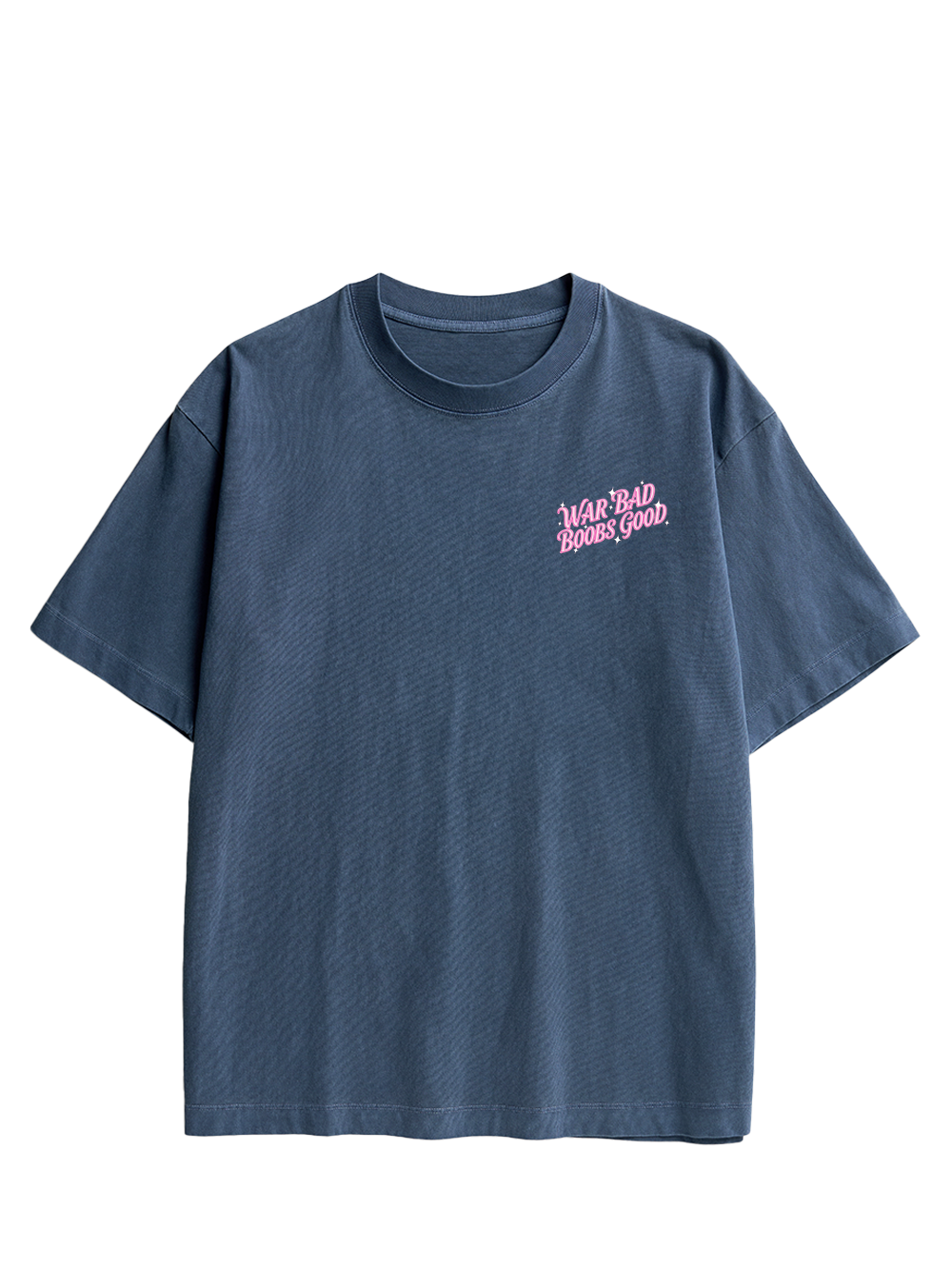 WAR BAD BOOBS GOOD DOUBLE SIDED PRINT WASHED TSHIRT