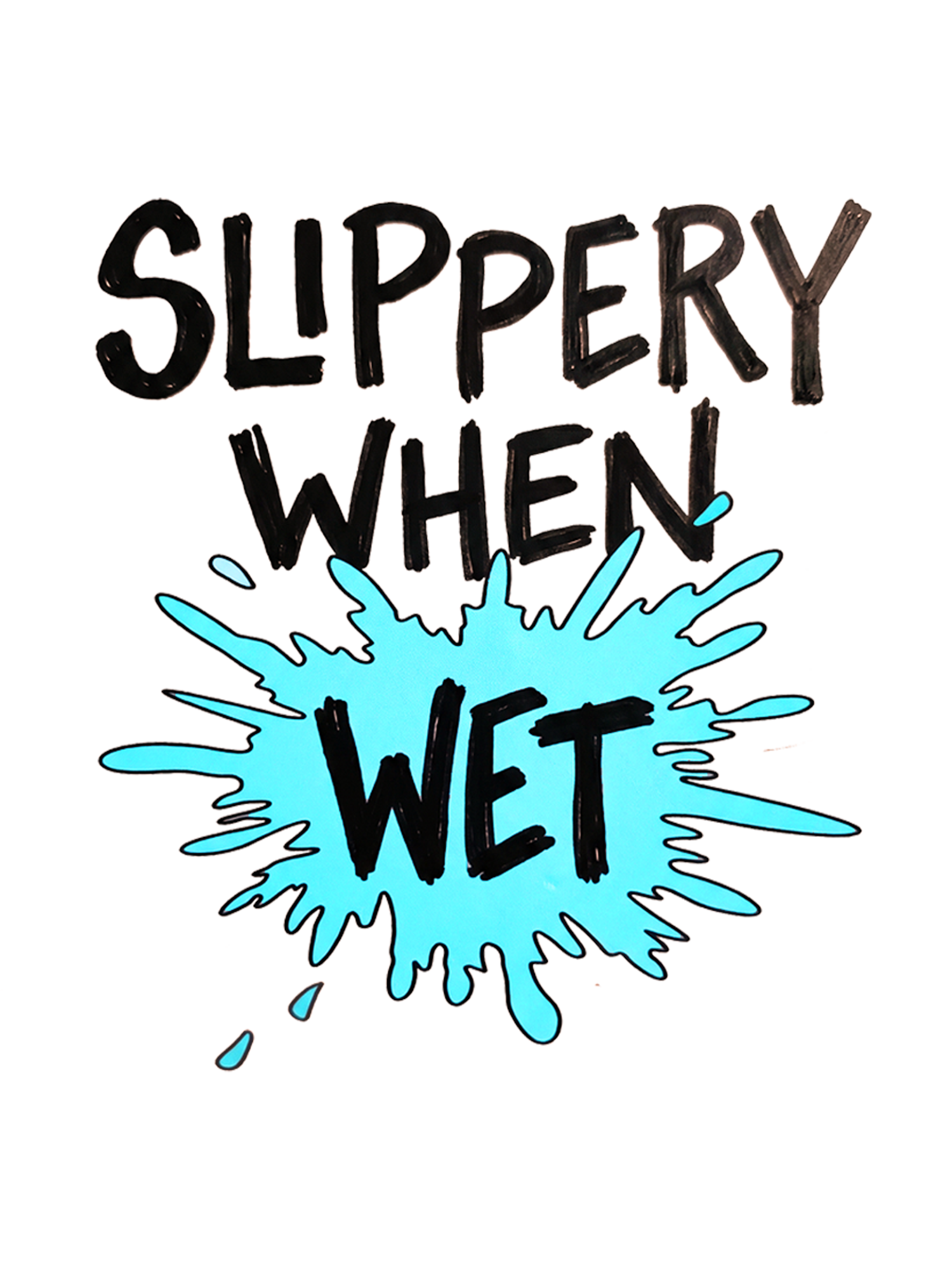 Slippery When Wet Washed Tshirt