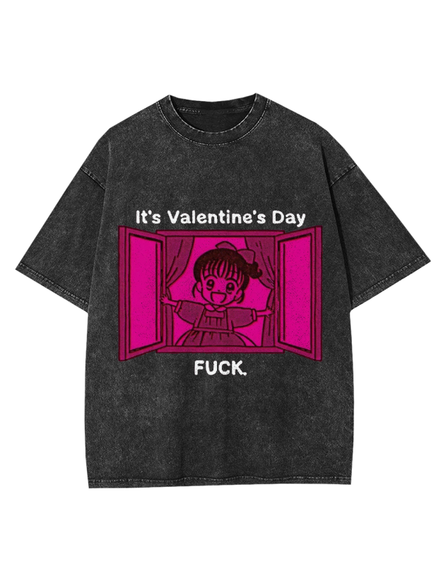 It's Valentine's Day Washed Tshirt