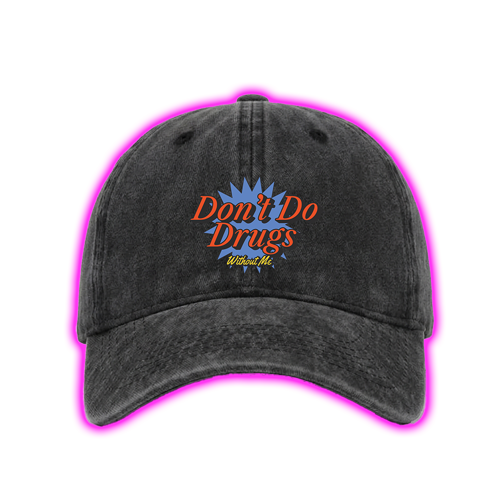 DON'T DO DRUGS WITHOUT ME WASHED VINTAGE BASEBALL CAP