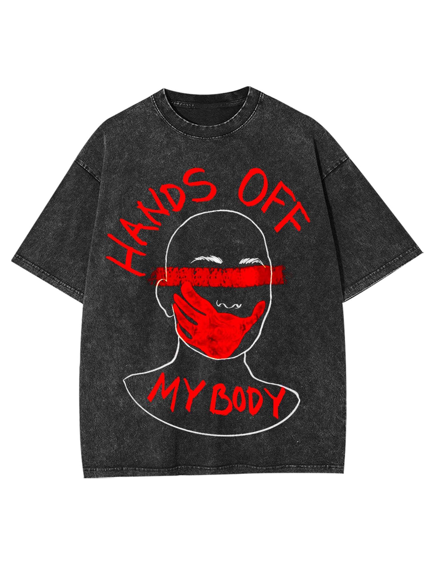 Hands Off My Body Washed Tshirt