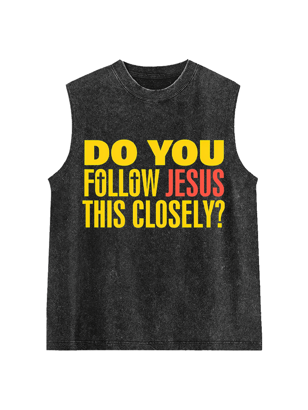 Do You Follow Jesus This Closely? Washed Tank Top
