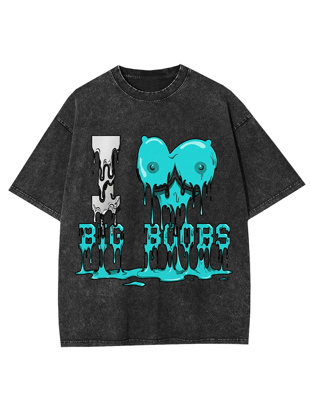 I LOVE BIG BOOBS WASHED TSHIRT