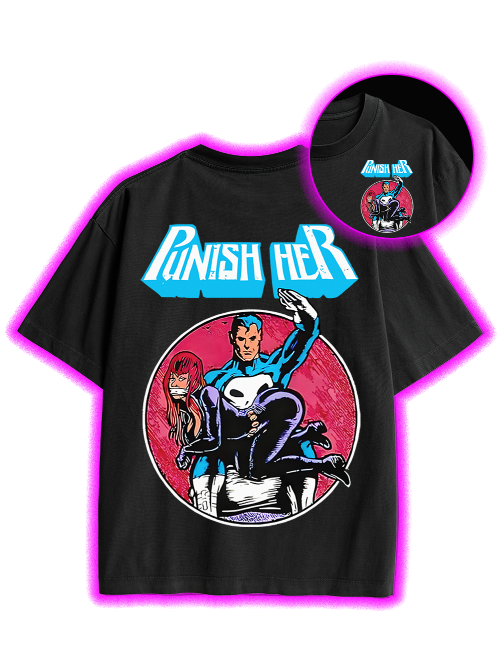 PUNISH HER DOUBLE SIDED PRINT WASHED TSHIRT