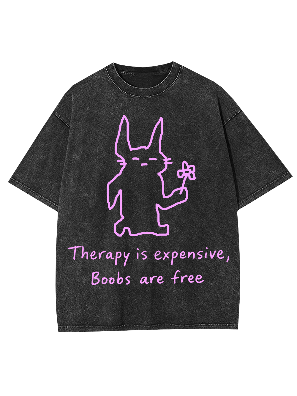 THERAPY IS EXPENSIVE,BOOBS ARE FREE WASHED TSHIRT