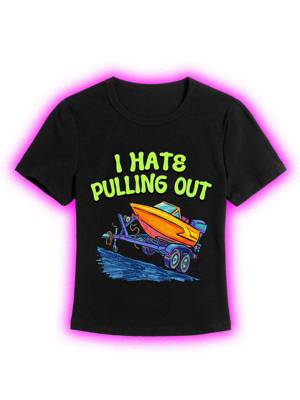 I HATE PULLING OUT BABY TEE