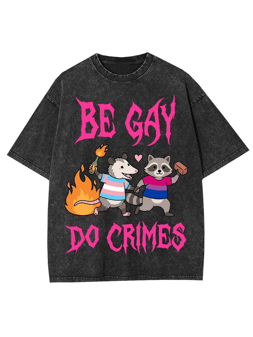 BE GAY DO CRIMES WASHED TSHIRT
