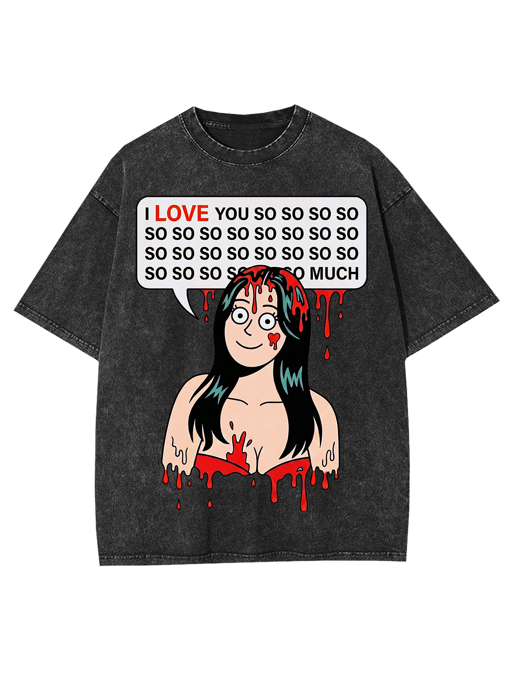 I LOVE YOU SO MUCH AAA WASHED TSHIRT