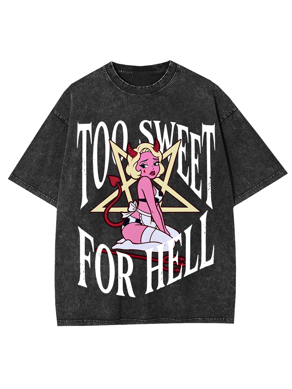 TOO SWEET FOR HELL AAA WASHED TSHIRT