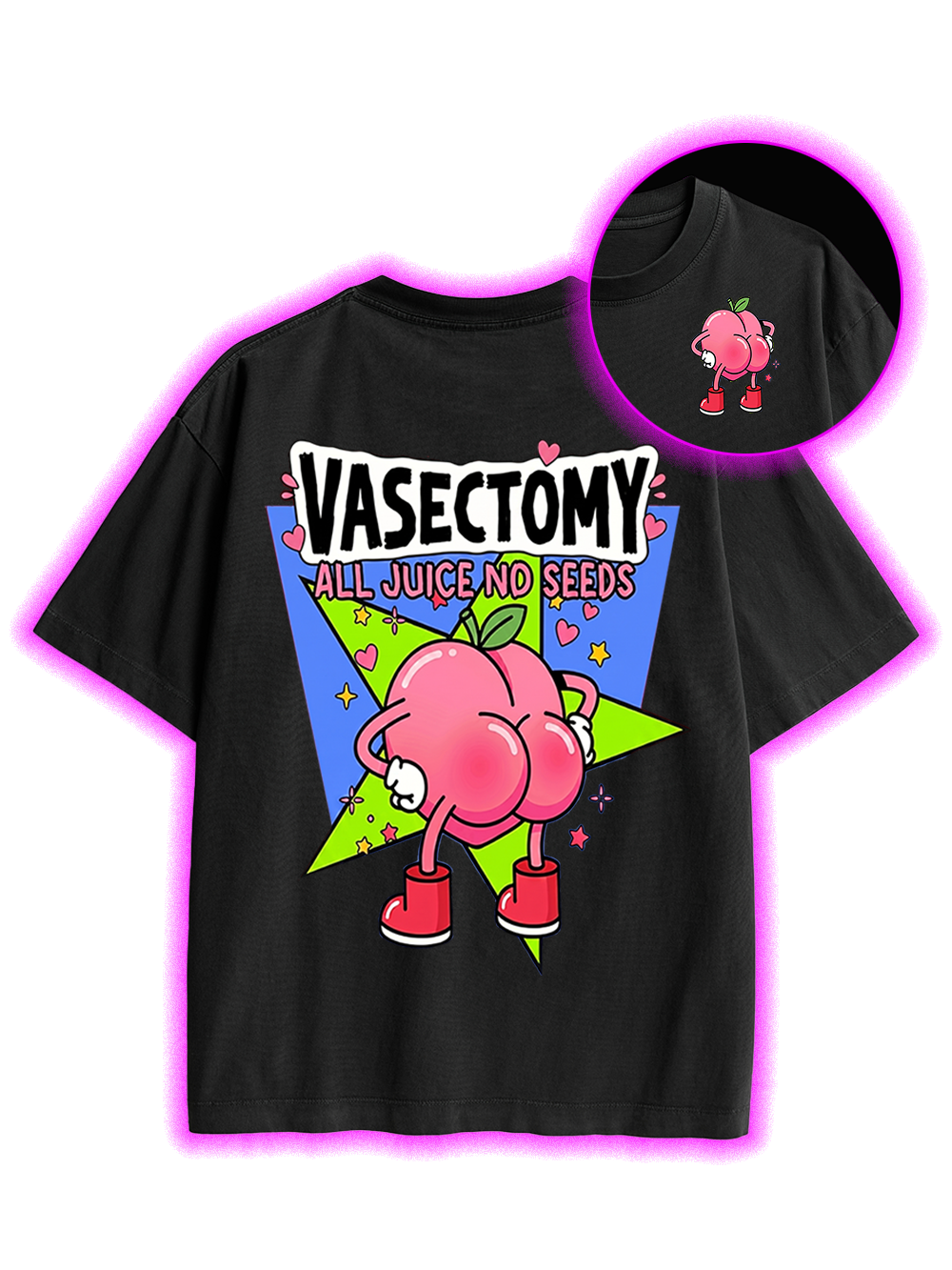 VASECTOMY ALL JUICE NO SEEDS AAA BACKPRINT TSHIRT