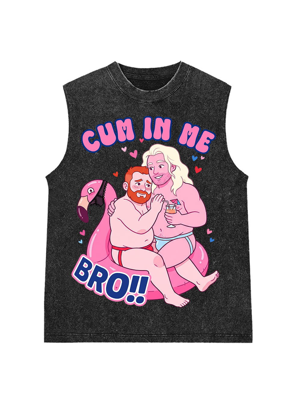 CUM IN ME BRO AAA WASHED TANK