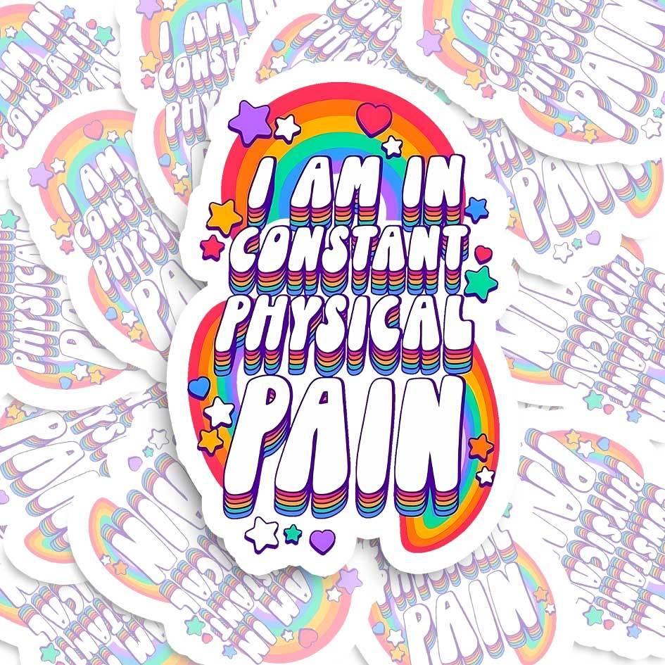 I AM IN CONSTANT PHYSICAL PAIN STICKER-ClassyOutlaw Sale