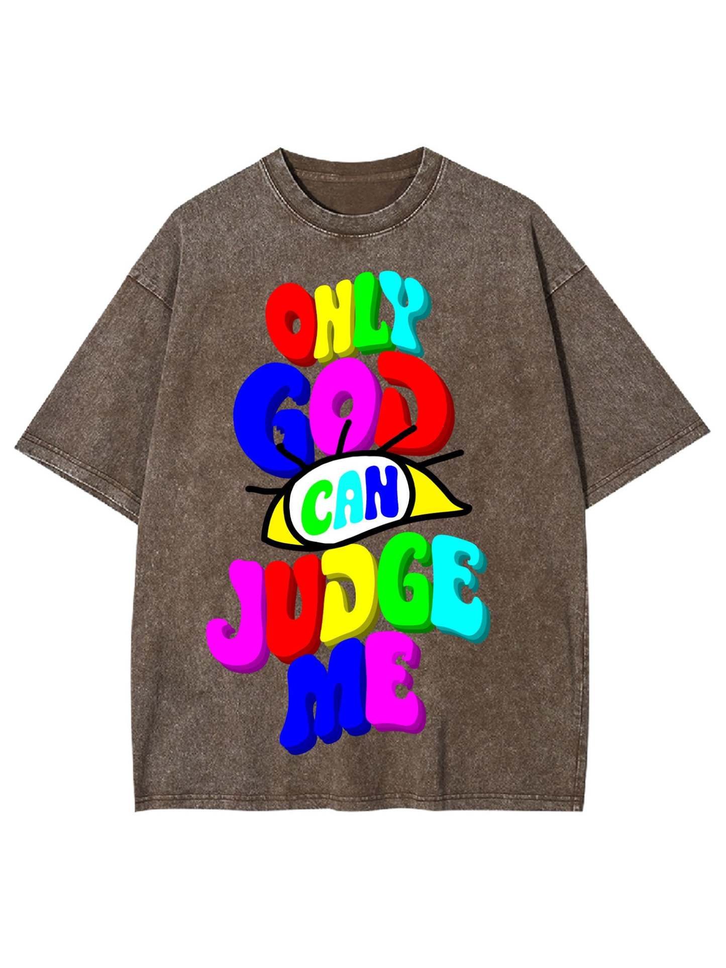 Only God Can Judge Me Washed Tshirt