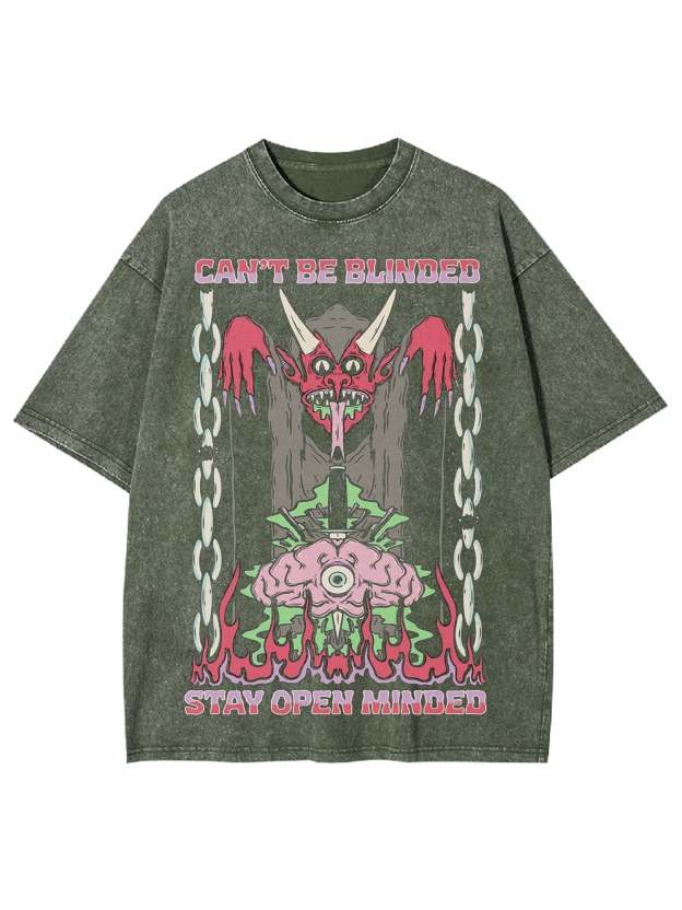 Can't Be Blinded Stay Open Minded Washed Tshirt