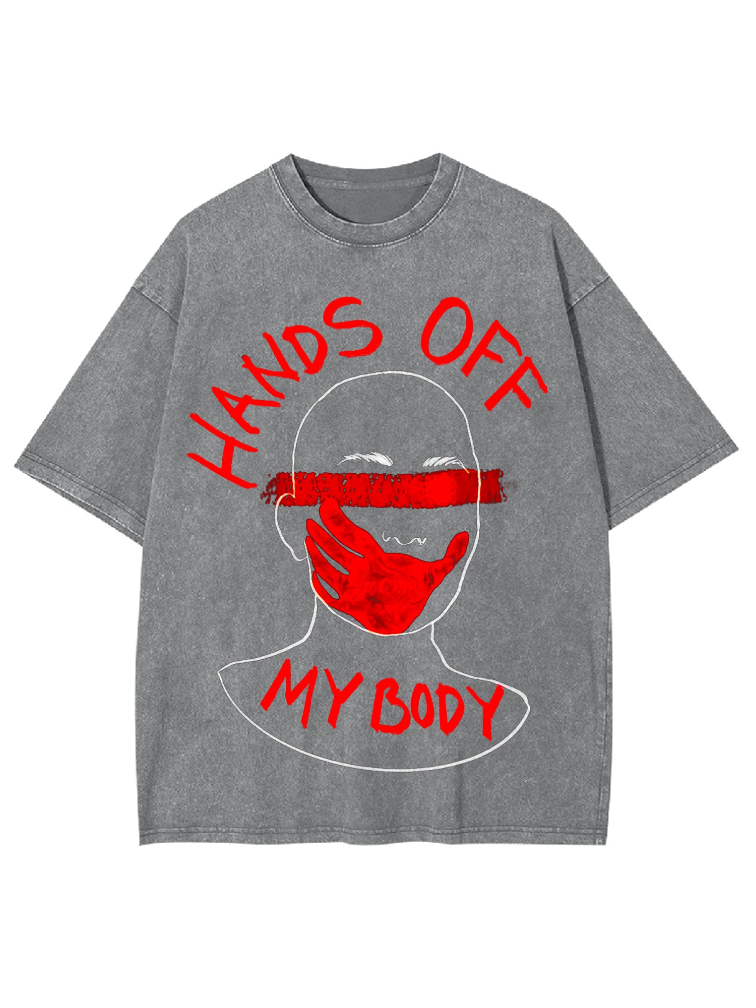 Hands Off My Body Washed Tshirt
