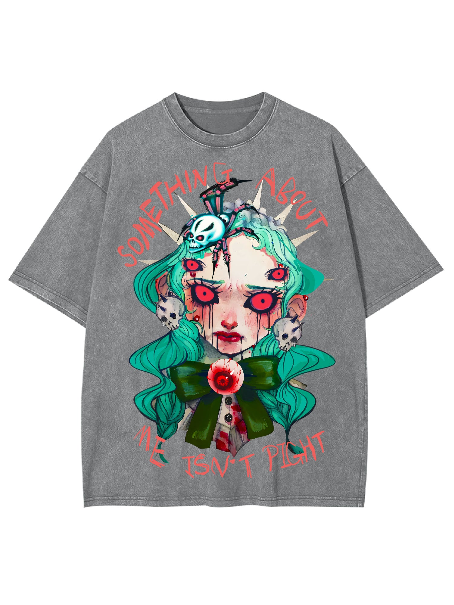 Something About Me Isn't Pight Washed Tshirt