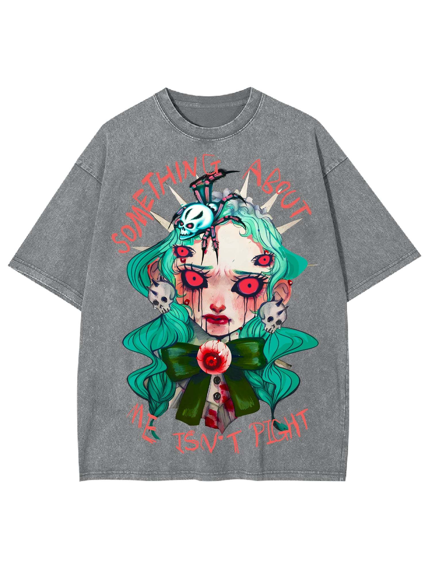 Something About Me Isn't Pight Washed Tshirt