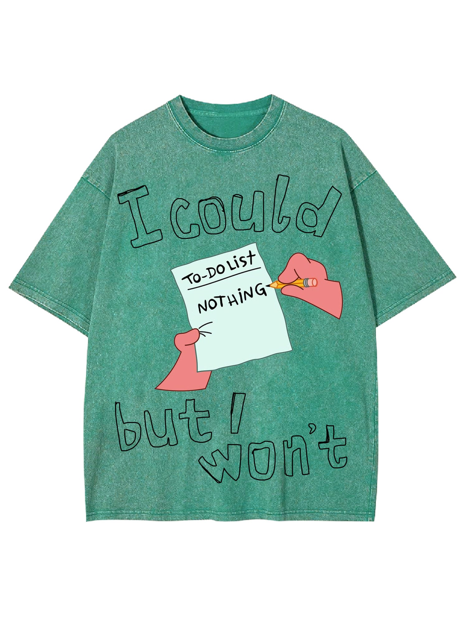 I Could But I Won't Washed Tshirt