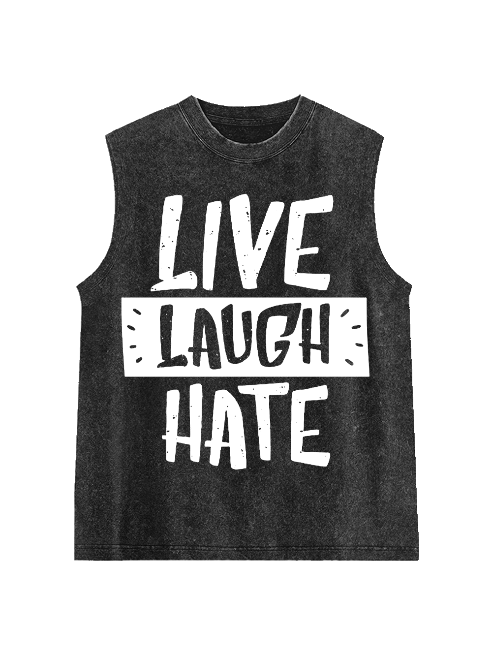 Live Laugh Hate Washed Tank Top