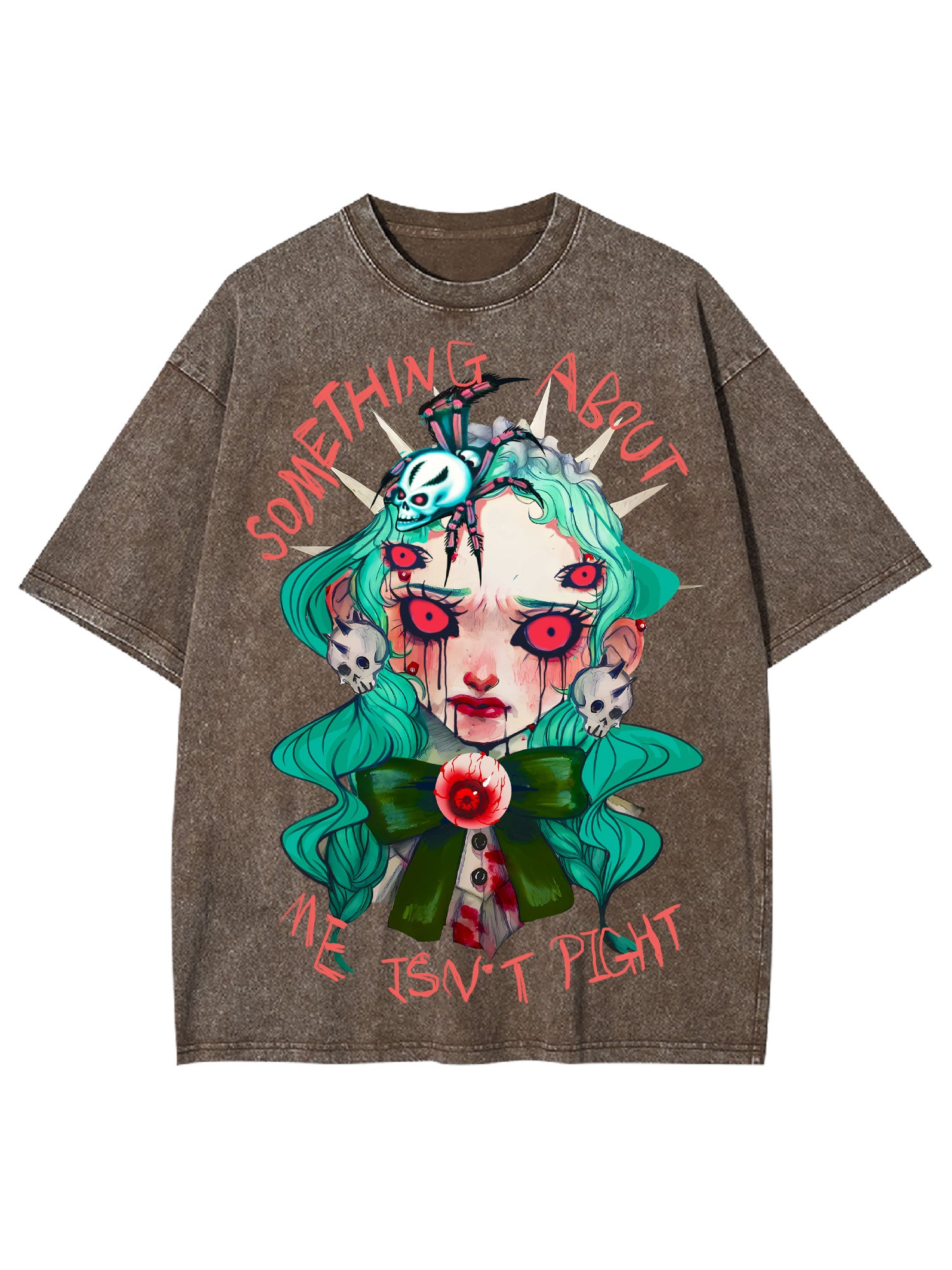 Something About Me Isn't Pight Washed Tshirt