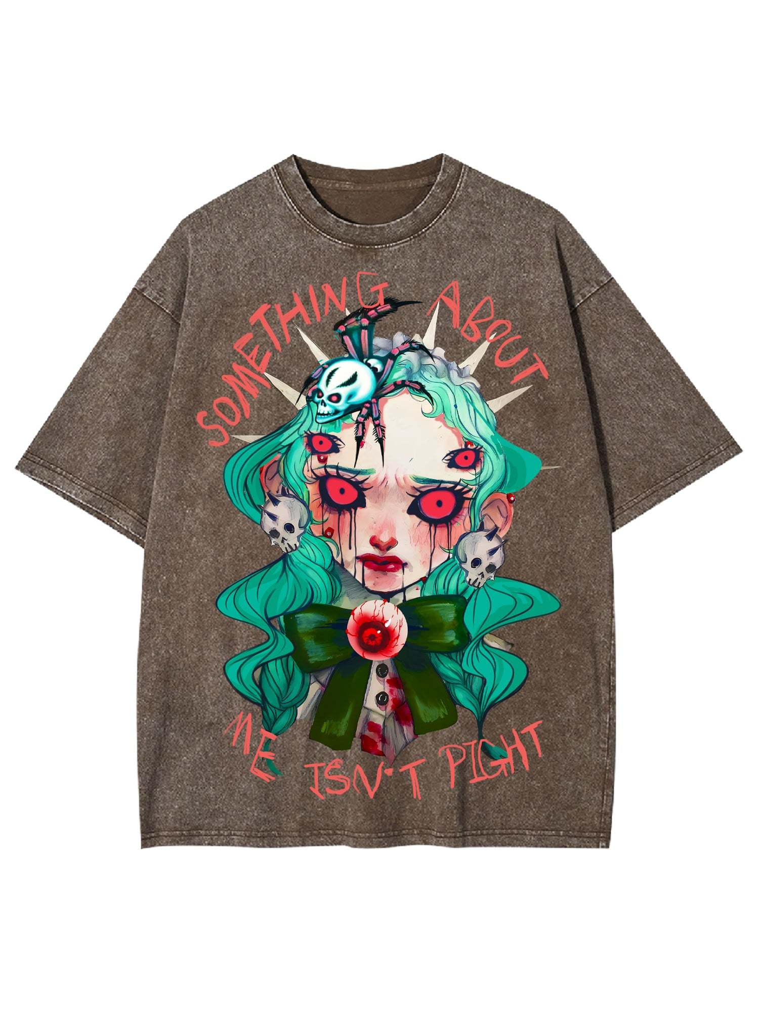 Something About Me Isn't Pight Washed Tshirt