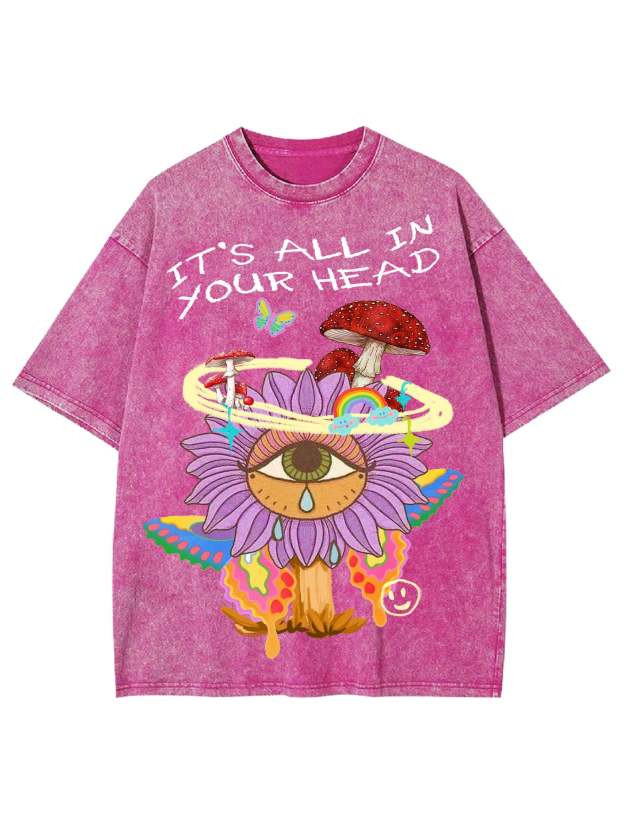 It's All In Your Head Washed Tshirt